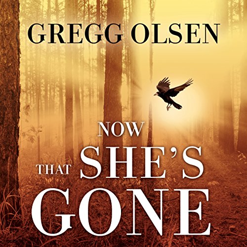 Now That She's Gone: Waterman and Stark Series, Book 2
