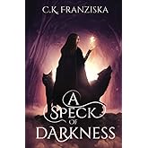 A Speck of Darkness: (A Speck of Darkness, #1)