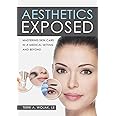 Aesthetics Exposed: Mastering Skin Care in a Medical Setting and Beyond