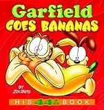 Garfield Goes Bananas: His 44th Book (Garfield Series) by