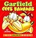 Garfield Goes Bananas: His 44th Book (Garfield Series) by