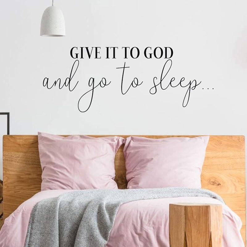 Christian Wall Decal 'Give it to God and go to Sleep