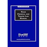 Texas Criminal And Traffic Law Manual Judicial Edition 2019 2020 Edition Publisher S Editorial Staff 9781522185031 Books Texas Criminal And Traffic Law Manual Judicial Edition 2019 2020 Edition Publisher S Editorial Staff 9781522185031 Books
