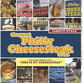 The Great Philly Cheesesteak Book