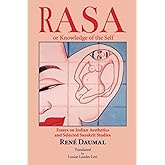 RASA or knowledge of the self: Essays on Indian Aesthetics and Selected Sanskrit Studies