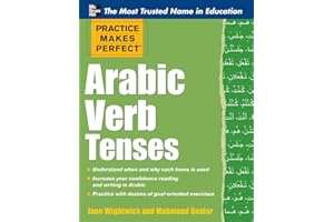 Practice Makes Perfect Arabic Verb Tenses