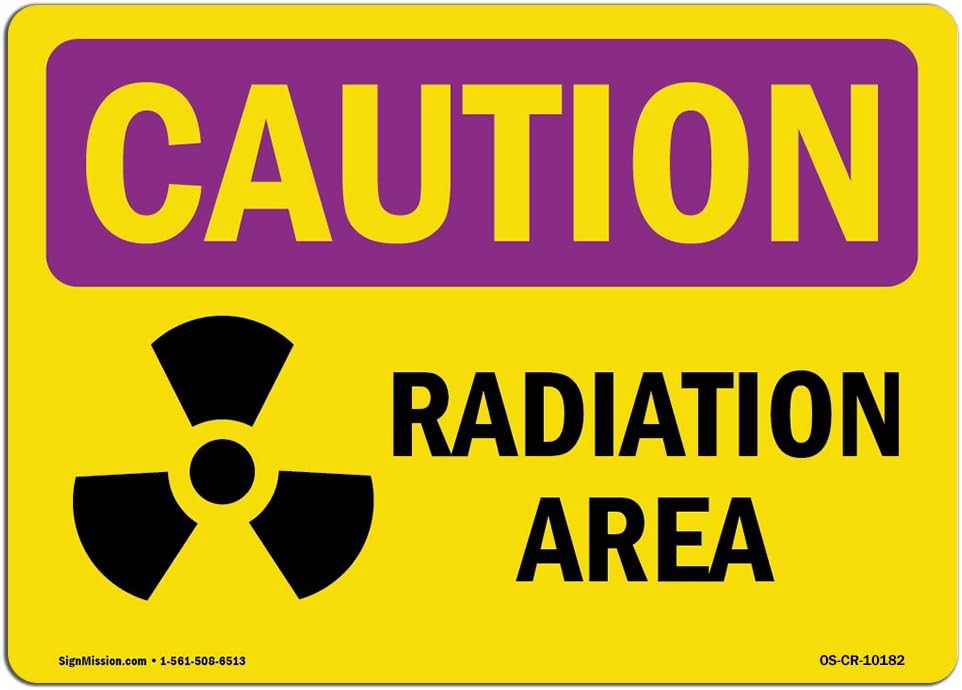 OSHA Caution Radiation Sign Radiation Area Choose from