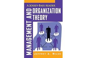 Management and Organization Theory: A Jossey-Bass Reader