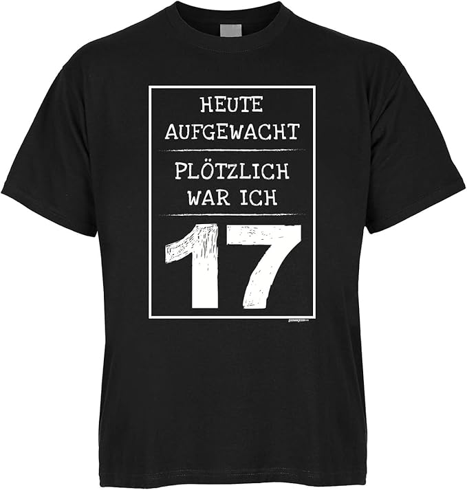 TShirt 17 Geburtstag Geburtstagsshirt Sprüche 17 Jahre Heute