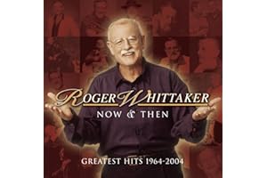 Now & Then: Greatest Hits 1964-2004
