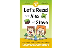Let's Read With Alex and Steve! Level 4 - Long Vowel Silent E: A Decodable Series for Minecraft Readers