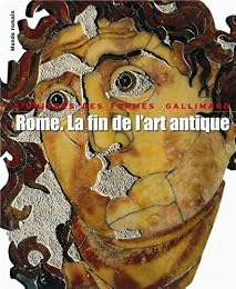Rome, la fin de l'art antique
