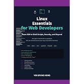 Linux Essentials for Web Developers: A Practical Guide to SSH, Files, Permissions, Networking, and Server Administration
