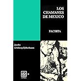 Los Chamanes de México III (Spanish Edition)