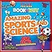 Amazing Sports and Science (TIME For Kids Book of WHY) (TIME for Kids Big Books of WHY)