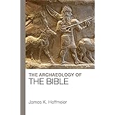 The Archaeology of the Bible