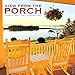 Porch View 2017 Wall Calendar