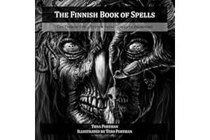 The Finnish Book of Spells: The Finnish Spell System from Curses to Exorcisms