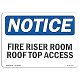 OSHA Notice Sign - Fire Riser Room Roof Top Access