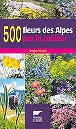 500 fleurs des Alpes par la couleur