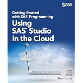 Getting Started with SAS&reg; Programming: Using SAS&reg; Studio in the Cloud
