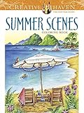 Creative Haven Summer Scenes Coloring Book (Creative Haven Coloring Books) by Teresa Goodridge