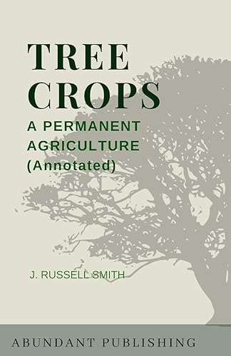 Download Tree Crops: A Permanent Agriculture (Annotated) PDF