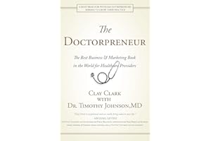 Doctorpreneur: The Best Business & Marketing Book in the World for Healthcare Providers