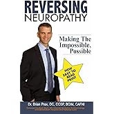 Reversing Neuropathy: Making The Impossible Possible