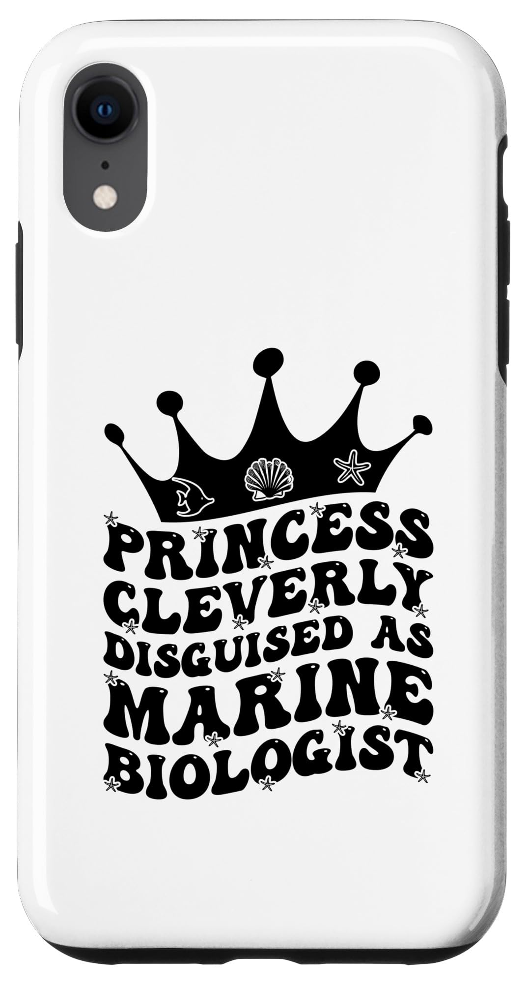 iPhone XR Princess Cleverly Disguised As Marine Biologist Biology Case