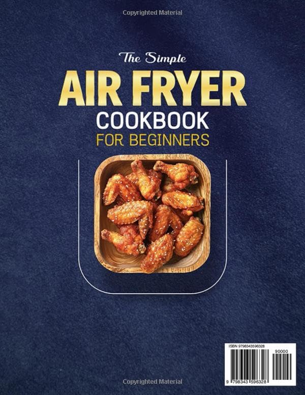 The Simple Air Fryer Cookbook for Beginners: 1900 Days Quick, Tasty & Effortless Recipe Book with Step-by-Step Instructions for Better Eating and More Energy | Ready in less than 30 minutes The Simple Air Fryer Cookbook for Beginners: 1900 Days Quick, Tasty & Effortless Recipe Book with Step-by-Step Instructions for Better Eating and More Energy | Ready in less than 30 minutes The Simple Air Fryer