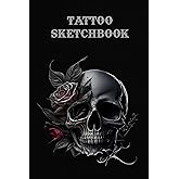 Tattoo Sketch book: A Sketch Pad For Tattoo Designs - 120 Pages ( 6" x 9" ) for Drawing, Sketching, Gift For For Tattooists And Students