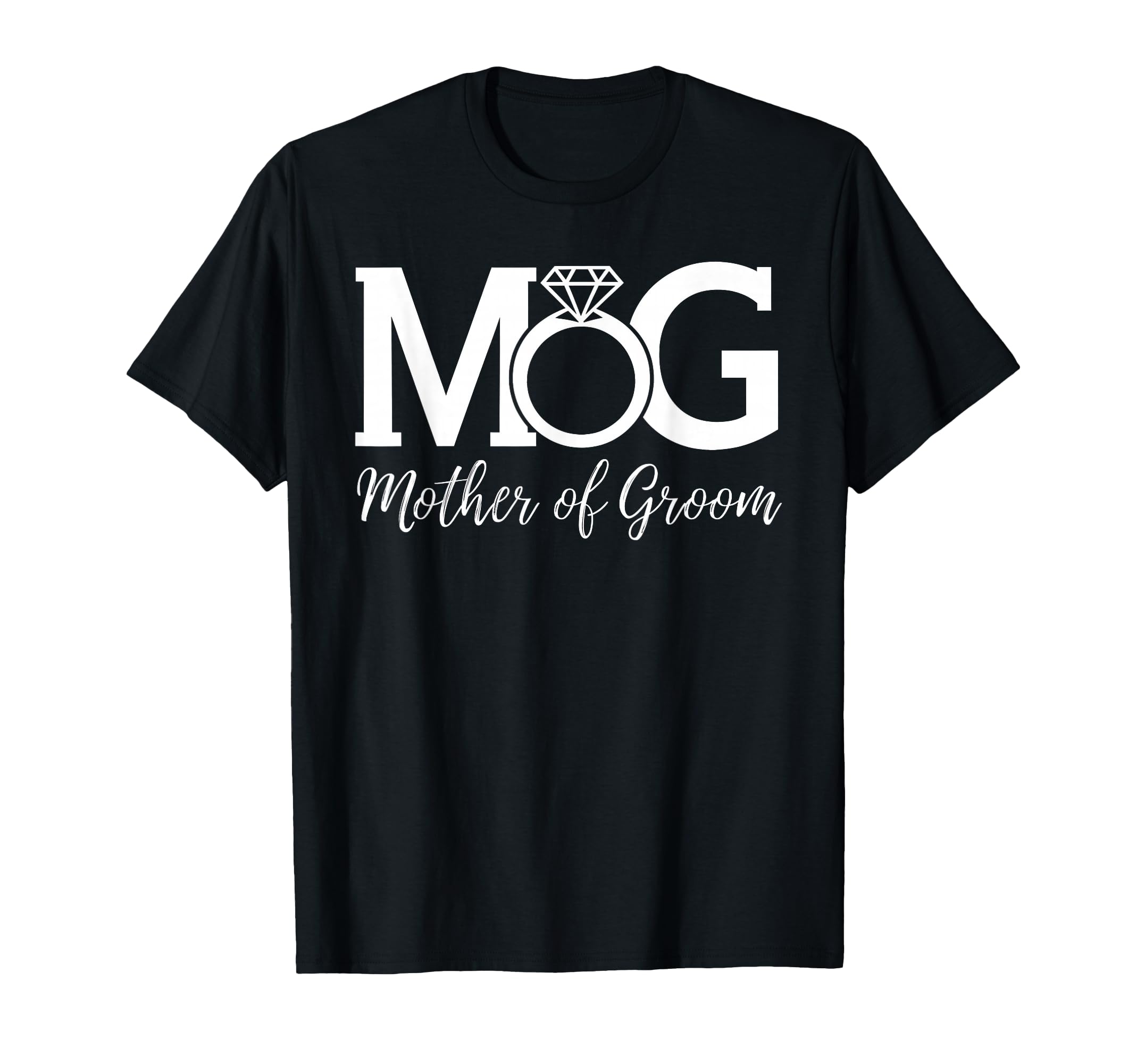 Photo 1 of ****GREEN COLOR*****
Wedding Celebration Family Love MOG Mother Of Groom T-Shirt, Small, Black