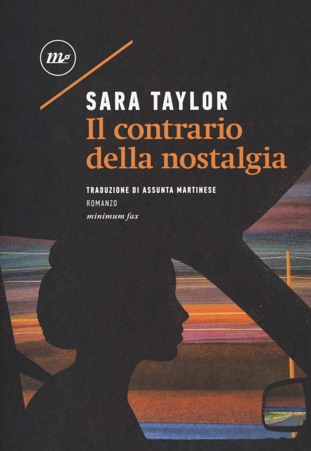 Il Contrario Della Nostalgia Taylor Sara Amazon Com Books