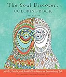 Soul Discovery Coloring Book: Noodle, Doodle, and Scribble Your Way to an Extraordinary Life by 