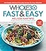 The Whole30 Fast &amp; Easy Cookbook: 150 Simply Delicious Everyday Recipes for Your Whole30 - Book by Melissa Hartwig Urban