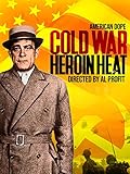 American Dope: Cold War Heroin Heat
