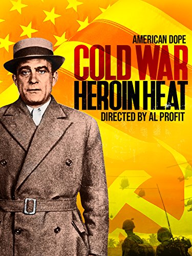 American Dope: Cold War Heroin Heat