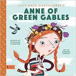 Anne of Green Gables: A BabyLit Storybook (BabyLit Books)