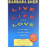 Live the Life You Love: In Ten Easy Step-By Step Lessons