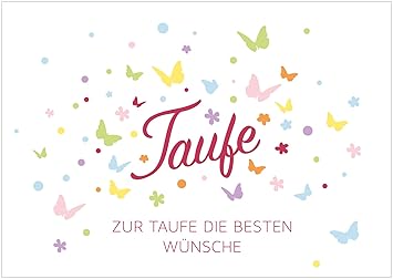Glückwunschkarte Zur Taufe Zur Taufe Die Besten Wünsche Klappgrußkartetaufkarte Für Ein Mädchen Mit Bunten Schmetterlingen In