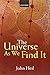The Universe As We Find It