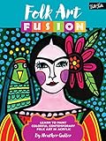Folk Art Fusion by Heather Galler