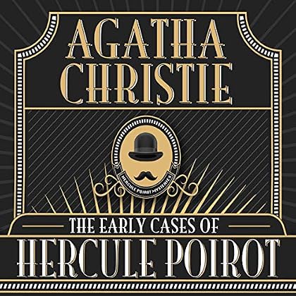 The Early Cases of Hercule Poirot The Early Cases of Hercule Poirot