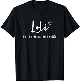Loli Like a Grandma Only Cooler Mother's Day T-Shirt
