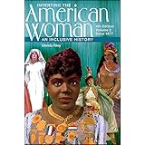 Inventing the American Woman: An Inclusive History, Volume 2: Since 1877