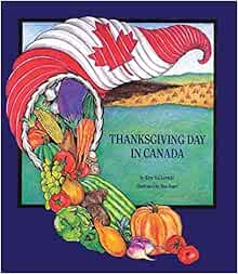 Thanksgiving Day In Canada Lewicki Krys Val Auml Ana 9780929141367 Amazon Com Books