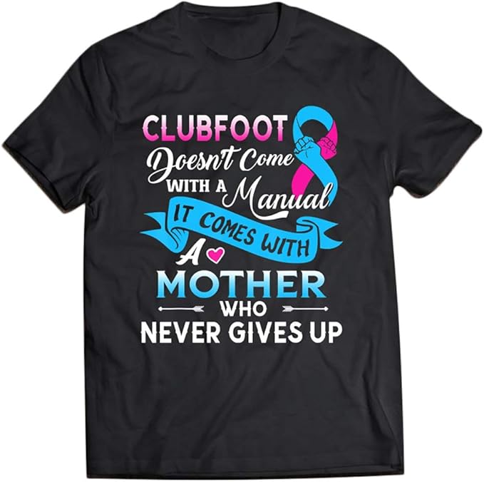 Clubfoot Awareness Support Shirt Clothing