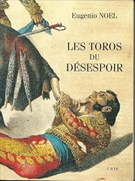 Les  toros du désespoir