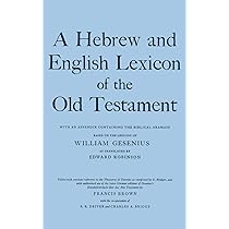 A Hebrew and English Lexicon of the Old Testament: Gesenius